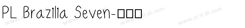 PL Brazilia Seven字体转换